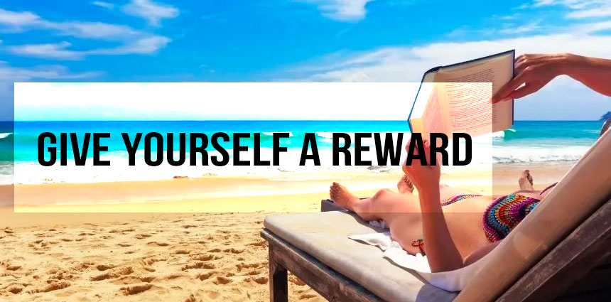 Reward yourself