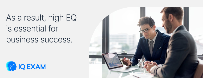high EQ is essential for business success.