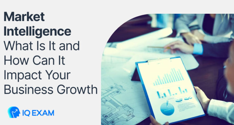 Market-Intelligence-What-Is-It-and-How-Can-It-Impact-Your-Business-Growth