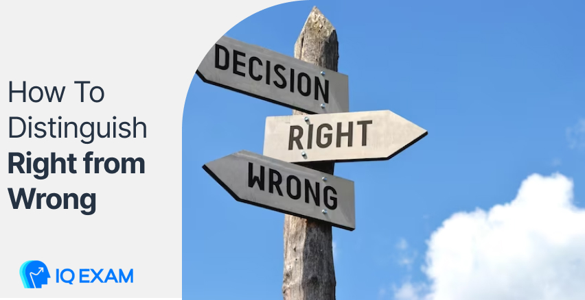 How To Distinguish Right from Wrong