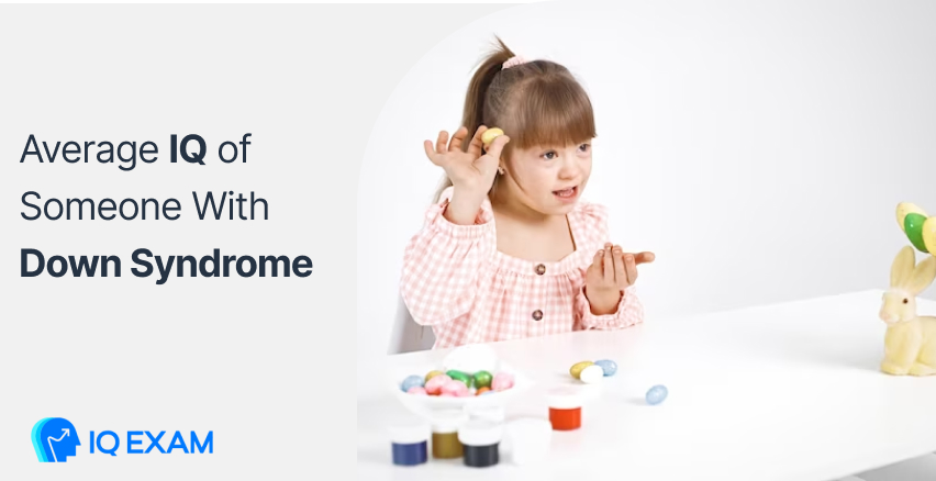 Average IQ Of Someone With Down Syndrome IQ Exam Blog