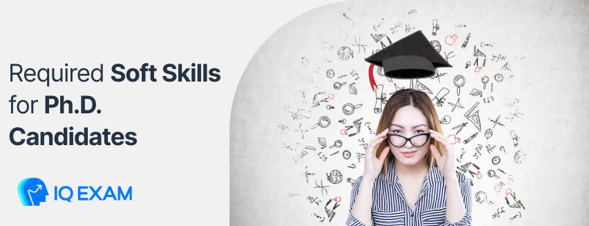 Required Soft Skills for Ph.D. Candidates