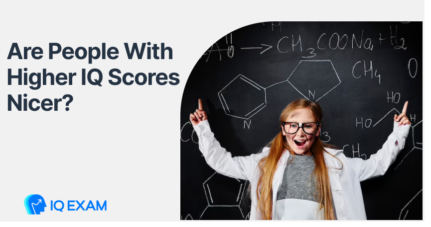 Are People With Higher IQ Scores Nicer?