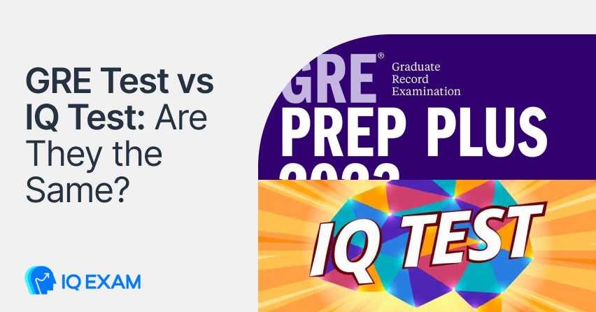GRE Test vs IQ Test: Are They the Same?