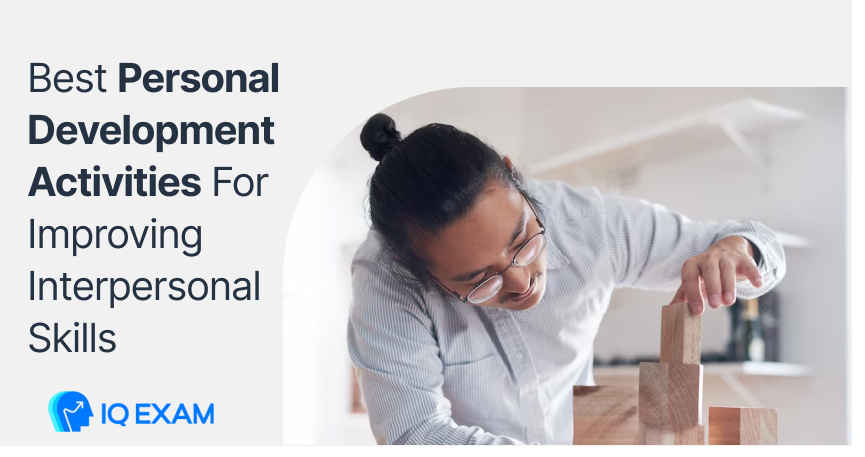 Best Personal Development Activities For Improving Interpersonal Skills